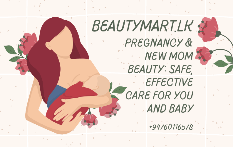 : Pregnancy & New Mom Beauty: Safe, Effective Care for You and Baby